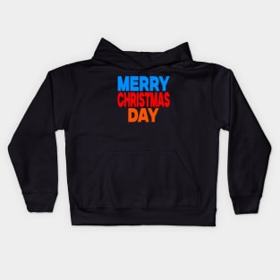 Merry Christmas day Kids Hoodie